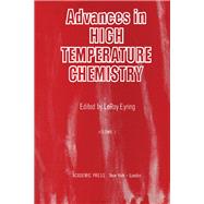 Advances in High Temperature Chemistry by Leroy Eyring, 9780120215027