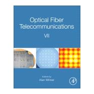Optical Fiber Telecommunications by Willner, Alan E., 9780128165027