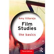 Film Studies: The Basics by Villarejo, Amy, 9780367135027