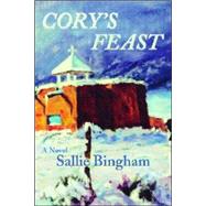 Cory's Feast by Bingham, Sallie, 9780865345027