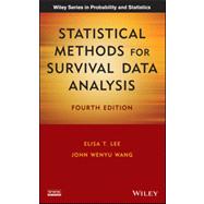 Statistical Methods for Survival Data Analysis by Lee, Elisa T.; Wang, John Wenyu, 9781118095027