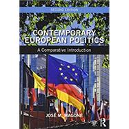 Contemporary European Politics: A Comparative Introduction by Magone; JosT M., 9781138895027