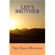 Lev's Brother by Hann-morrison, Dee, 9781493695027