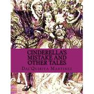 Cinderella's Mistake and Other Tales by Martinez, Dai'quiriya, 9781508775027