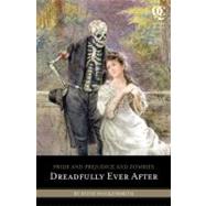 Pride And Prejudice And Zombies: Dreadfully Ever After by Hockensmith, Steve; Arrasmith, Patrick, 9781594745027