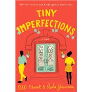 Tiny Imperfections by Frank, Alli; Youmans, Asha, 9780593085028