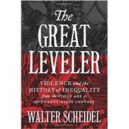The Great Leveler by Scheidel, Walter, 9780691165028