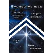 Journey's End and Sanctuary: Sacred Verses, Part Four and Epilogue by Jackson, Gene, 9781475935028