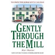 Gently Through the Mill by Hunter, Alan, 9781849015028