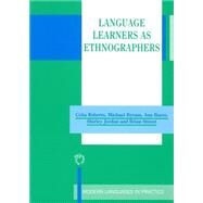 Language Learners As Ethnographers by Roberts, Celia; Byram, Michael; Barro, Ana, 9781853595028