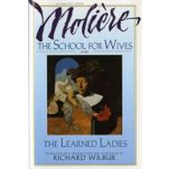 School for Wives and the Learned Ladies by Moliere; Wilbur, Richard, 9780156795029