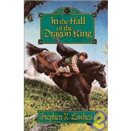 In the Hall of the Dragon King by Lawhead, Steve, 9780310205029
