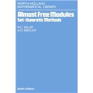 Almost Free Modules : Set-Theoretic Methods by Eklof, Paul C.; Mekler, Alan H., 9780444885029