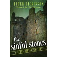 The Sinful Stones by Dickinson, Peter, 9781504005029