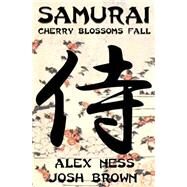 Samurai by Ness, Alex; Brown, Josh, 9781511555029
