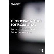 Photography After Postmodernism by Bate, David, 9781845115029