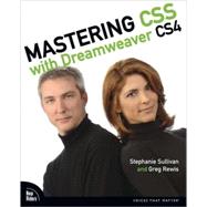 Mastering CSS with Dreamweaver CS4 by Sullivan, Stephanie; Rewis, Greg, 9780321605030