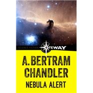 Nebula Alert by A. Bertram Chandler, 9781473215030