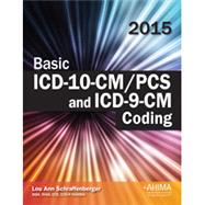 Basic ICD-10-CM/PCS and ICD-9-CM Coding by Lou Ann Schraffenberger, 9781584265030