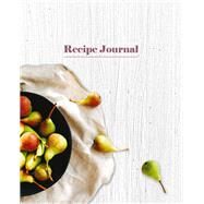 Recipe Journal - Bowl of Pears by Publishers, New Holland Publishers, 9781760795030