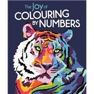 The Joy of Colouring by Numbers by French, Felicity; Farnsworth, Lauren, 9781789295030
