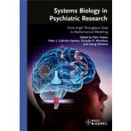 Systems Biology in Psychiatric Research From High-Throughput Data to Mathematical Modeling by Tretter, Felix; Winterer, Georg; Gebicke-Haerter, Peter J.; Mendoza, Eduardo R., 9783527325030