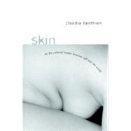Skin by Benthien, Claudia, 9780231125031