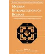 Modern Interpretations of Romans Tracking Their Hermeneutical/Theological Trajectory by Patte, Daniel; Grenholm, Cristina, 9780567215031