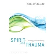 Spirit and Trauma by Rambo, Shelly, 9780664235031