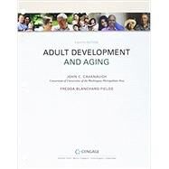 Bundle: Adult Development and Aging, Loose-Leaf Version, 8th + MindTap Psychology, 1 term (6 months) Printed Access Card by Cavanaugh, John; Blanchard-Fields, Fredda, 9781337745031