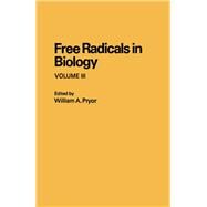 Free Radicals in Biology by Pryor, William A., 9780125665032