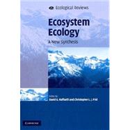 Ecosystem Ecology: A New Synthesis by Edited by David G. Raffaelli , Christopher L. J. Frid, 9780521735032