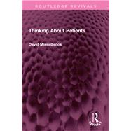 Thinking About Patients by David Misselbrook, 9781032645032