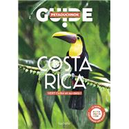Costa Rica guide Petaouchnok by Rapha�l de Casabianca; Antoine Delaplace, 9782017315032
