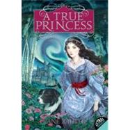 A True Princess by Zahler, Diane, 9780061825033