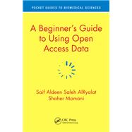 A Beginner's Guide to Using Open Access Data by Airyalat, Saif Aldeen Saleh; Momani, Shaher, 9780367075033
