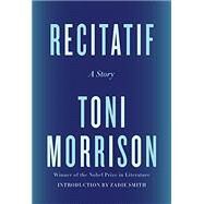 Recitatif A Story by Morrison, Toni; Smith, Zadie, 9780593315033