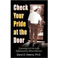 Check Your Pride at the Door by Helems, Darryl D., Dr., 9780741435033