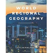 World Regional Geography by Caitlin Finlayson, 9781077115033