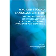 Wac and Second Language Writers by Zawacki, Terry Myers; Cox, Michelle, 9781602355033
