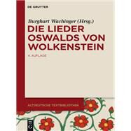 Die Lieder Oswalds von Wolkenstein by Wachinger, Burghart, 9783110335033