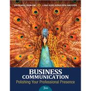 Business Communication Polishing Your Professional Presence by Shwom, Barbara G.; Snyder, Lisa Gueldenzoph, 9780133875034