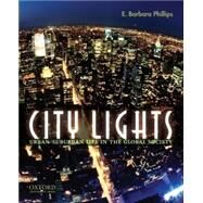 City Lights Urban-Suburban Life in the Global Society by Barbara Phillips, E., 9780195325034
