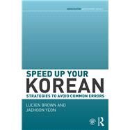 Speed up your Korean: Strategies to Avoid Common Errors by Brown; Lucien, 9780415645034