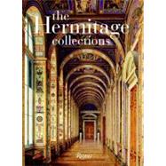 The Hermitage Collections Volume I: Treasures of World Art; Volume II: From the Age of Enlightenment to the Present Day by Neverov, Oleg Yakovlevich; Alexinsky, Dmitry Pavlovich; Piotrovsky, Mikhail Borisovich, 9780847835034