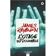 L'otage introuvable by James Rayburn, 9782702165034