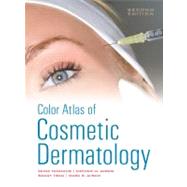 Color Atlas of Cosmetic Dermatology, Second Edition by Tannous, Zeina; Avram, Mathew; Avram, Marc; Tsao, Sandy, 9780071635035