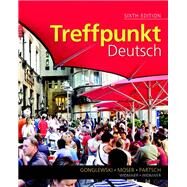 Treffpunkt Deutsch Grundstufe Plus MyLab German with eText multi semester -- Access Card Package by Gonglewski, Margaret T.; Moser, Beverly; Partsch, Cornelius, 9780205995035