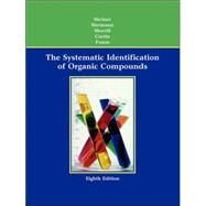 The Systematic Identification of Organic Compounds by Shriner, Ralph L.; Hermann, Christine K. F.; Morrill, Terence C.; Curtin, David Y.; Fuson, Reynold C., 9780471215035