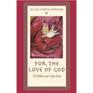 For the Love of God by Ostriker, Alicia Suskin, 9780813545035